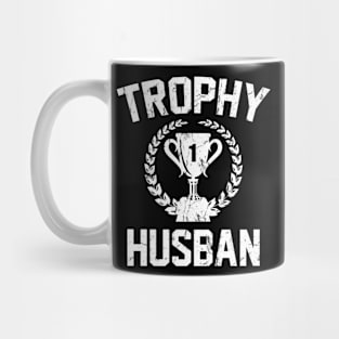 Trophy husband Mug